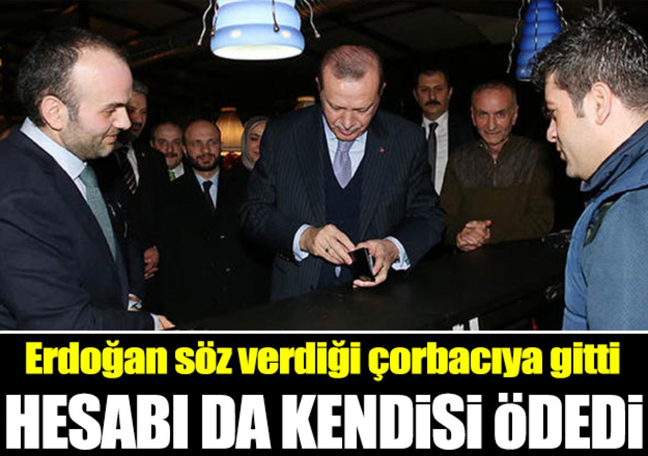 Erdoğan söz verdiği çorbacıda