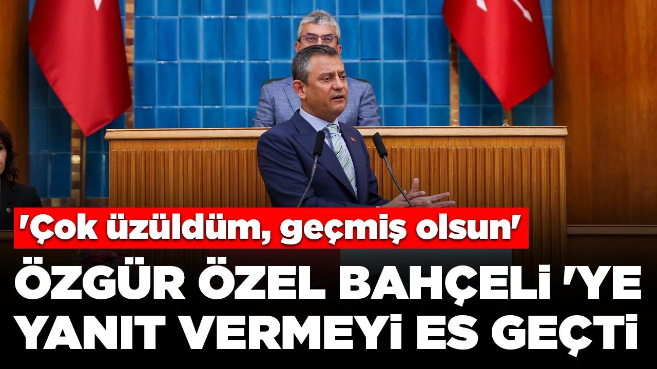 Özgür Özel konuşmasında Devlet Bahçeli'ye yanıt vermeyi es geçti: 'Çok üzüldüm, geçmiş olsun'