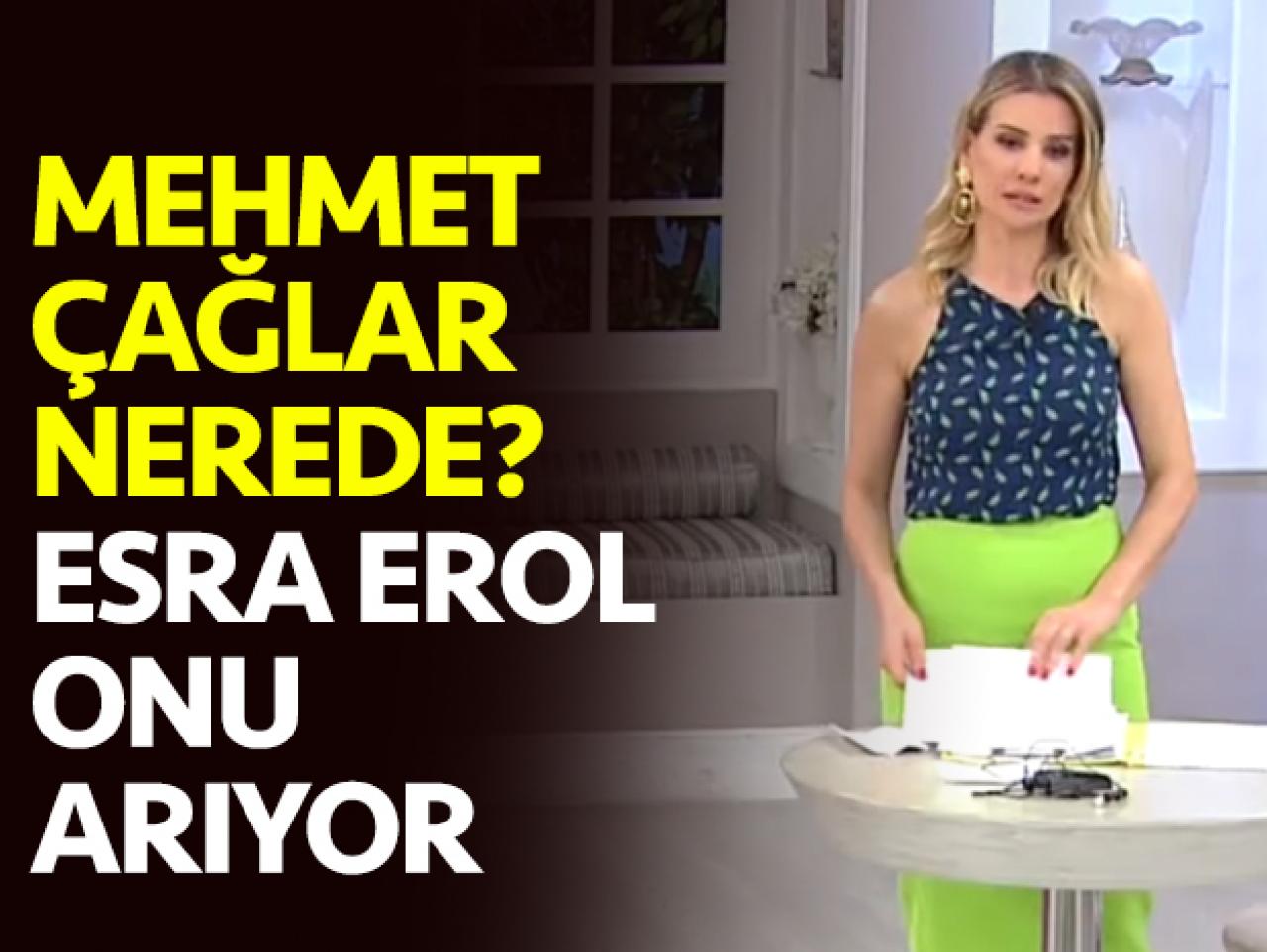 Mehmet Çağlar kimdir ve nerede? Esra Erol onu arıyor!