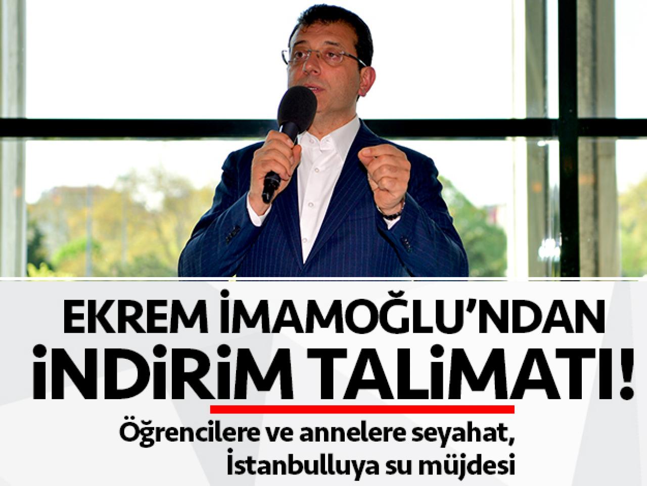 İmamoğlu'ndan indirim talimatı!