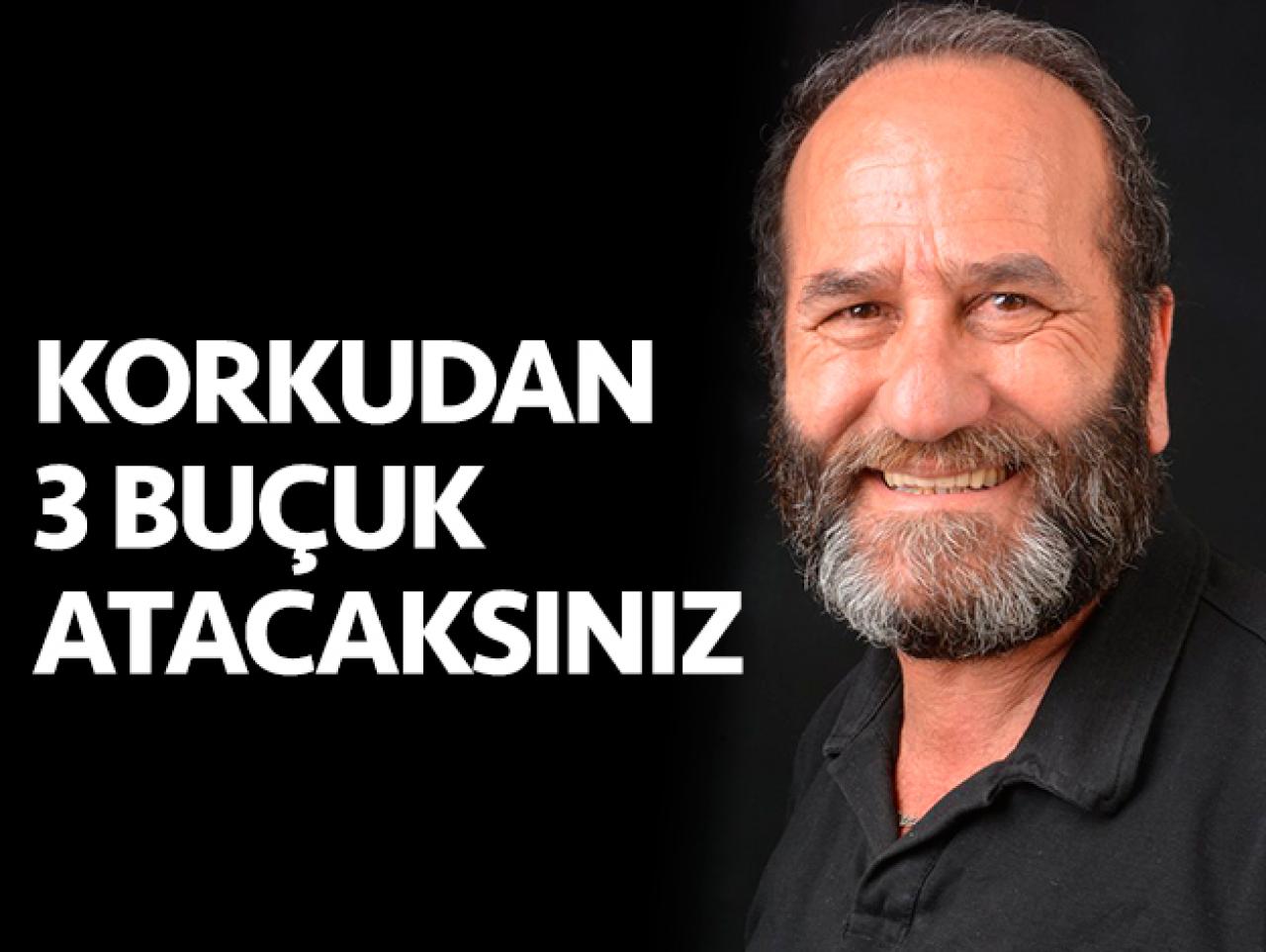 Korkudan 3 buçuk atacaksınız!