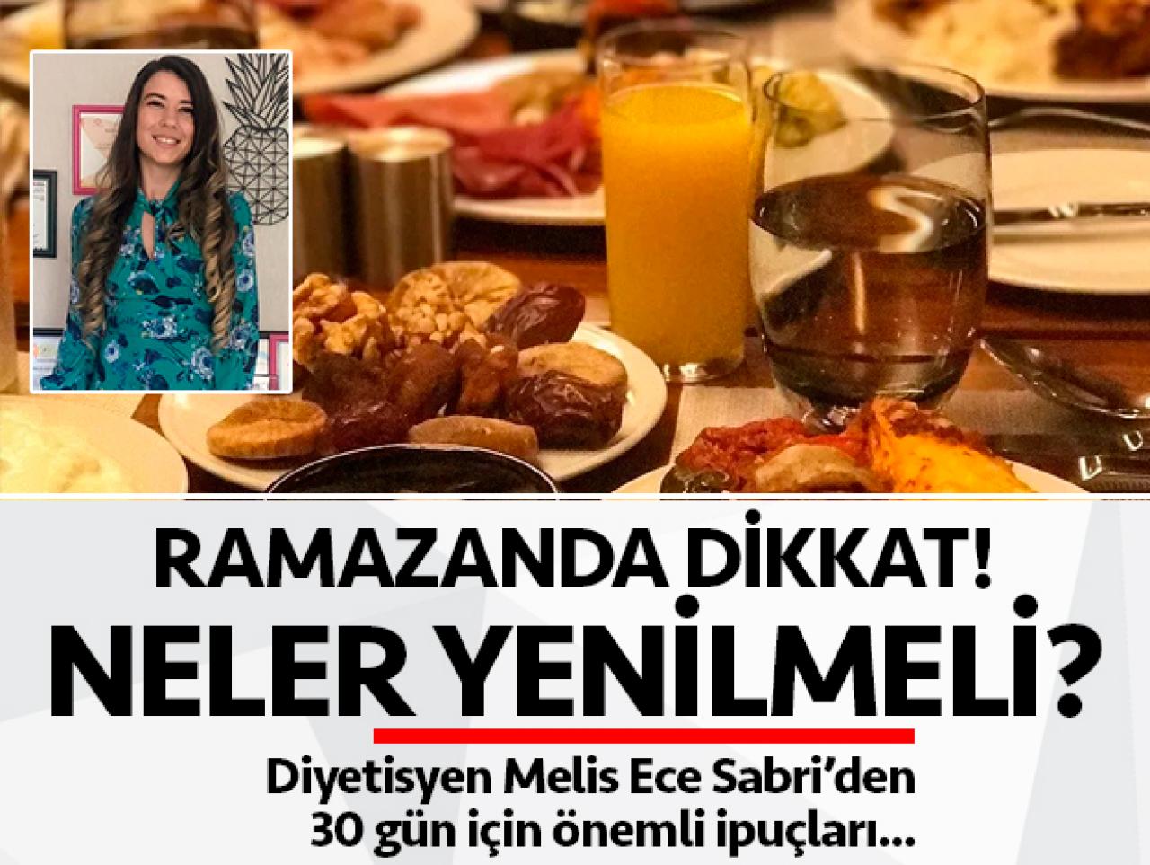 Ramazanda nasıl beslenmeli?