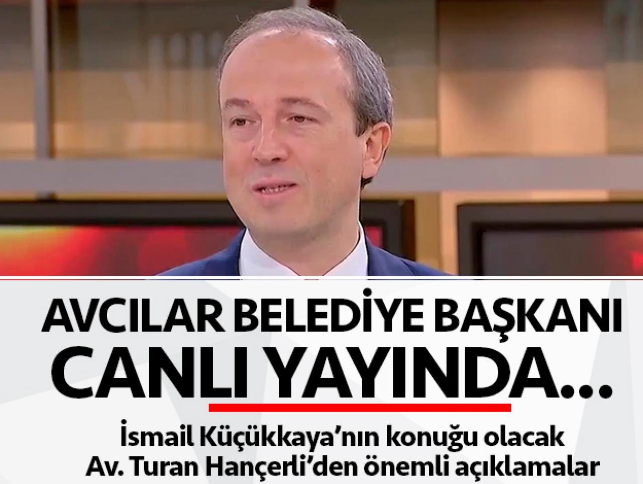 İsmail Küçükkaya ile Çalar Saat Turan Hançerli Canlı Yayın İzle - 17 Mayıs Cuma