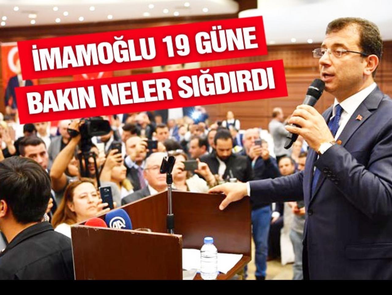 İmamoğlu’nun 19 günlük karnesi