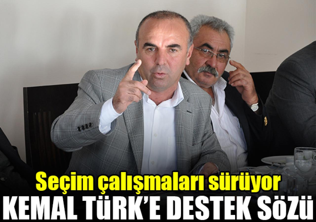 Kemal Türk’e destek sözü