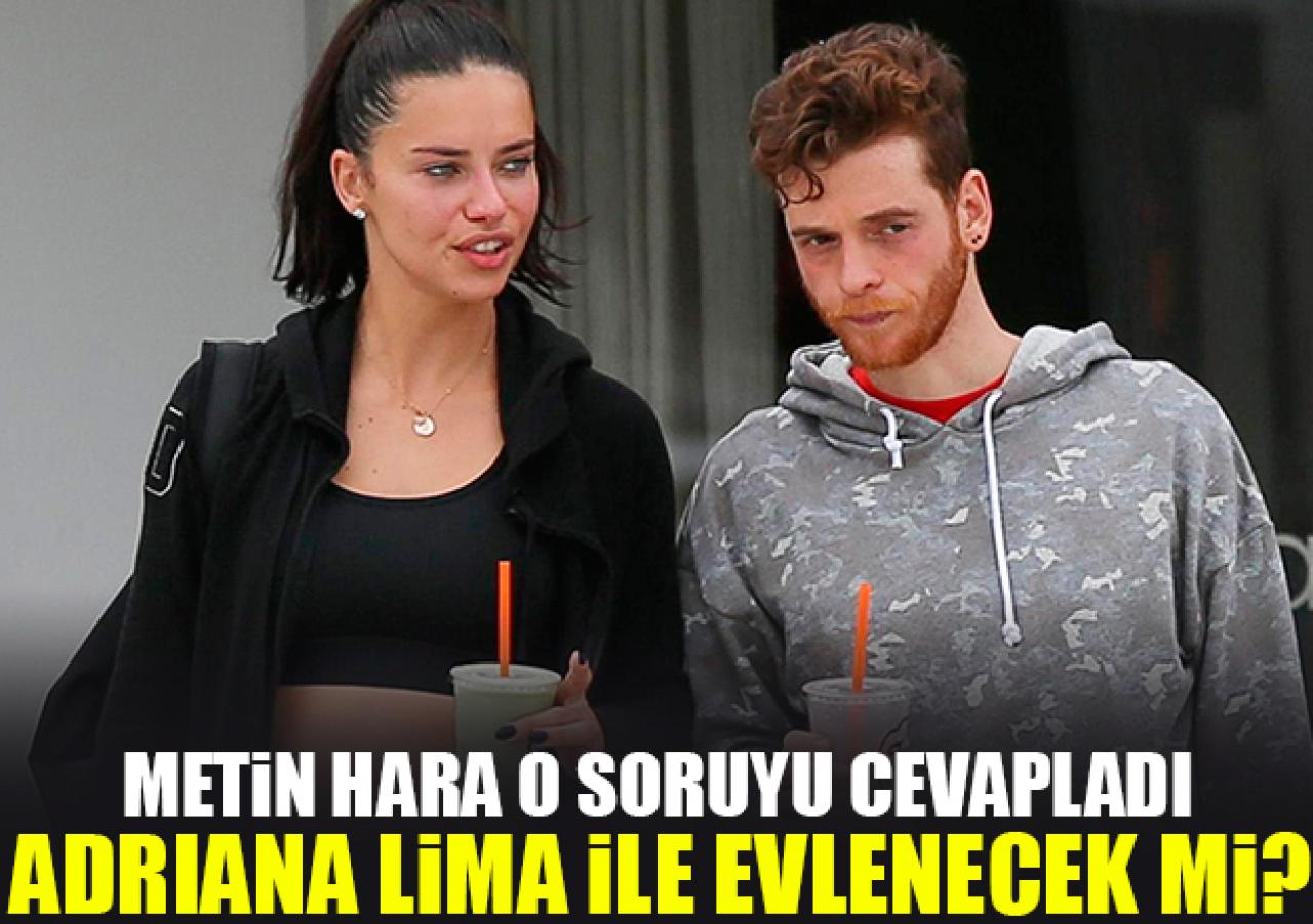 Metin Hara ile Adriana Lima evlenecek mi! Ünlü yazardan flaş açıklama