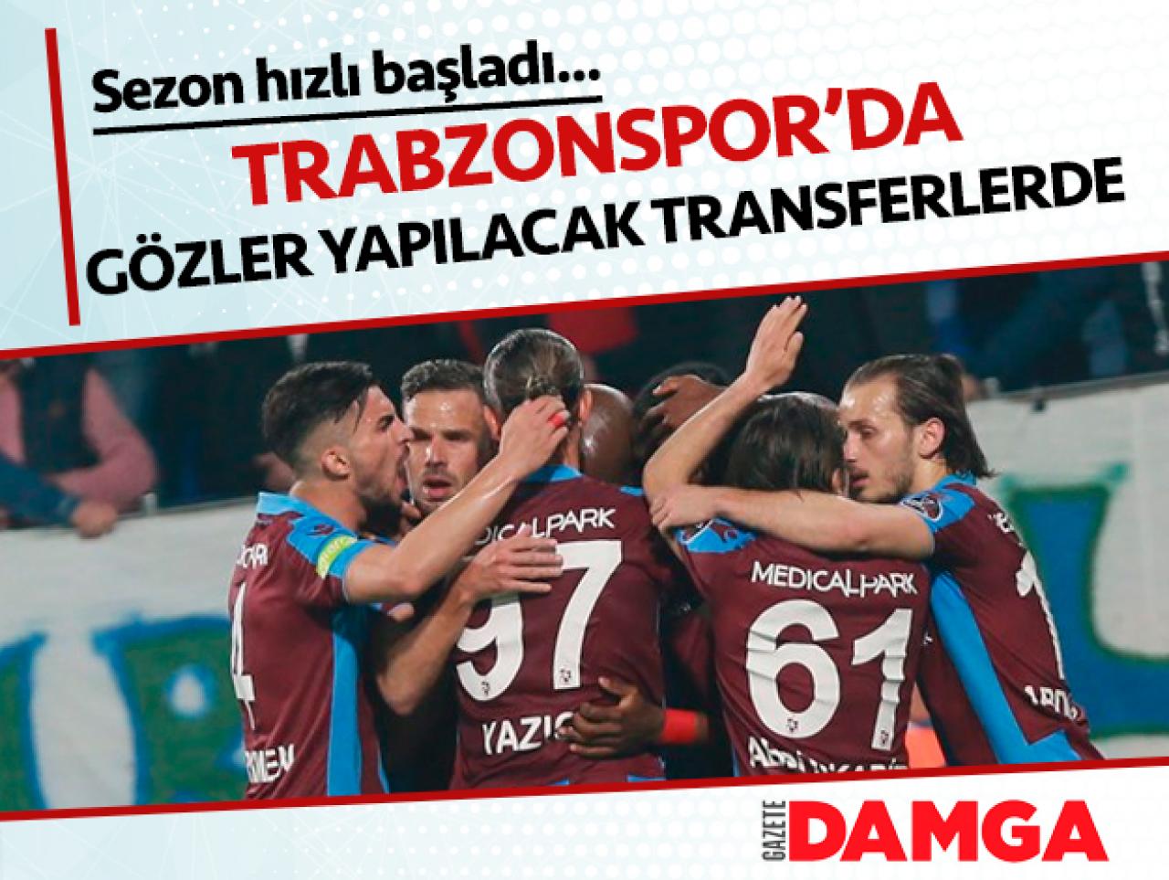 Trabzonspor'da sezon sonrası hedef transfer