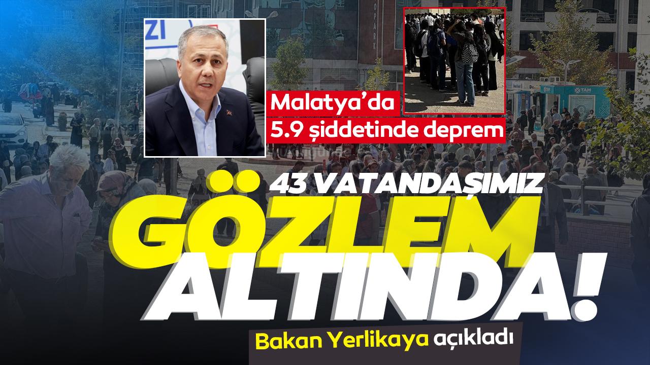 Ali Yerlikaya: Malatya'daki 5.9'luk depremden 187 kişinin etkilendi