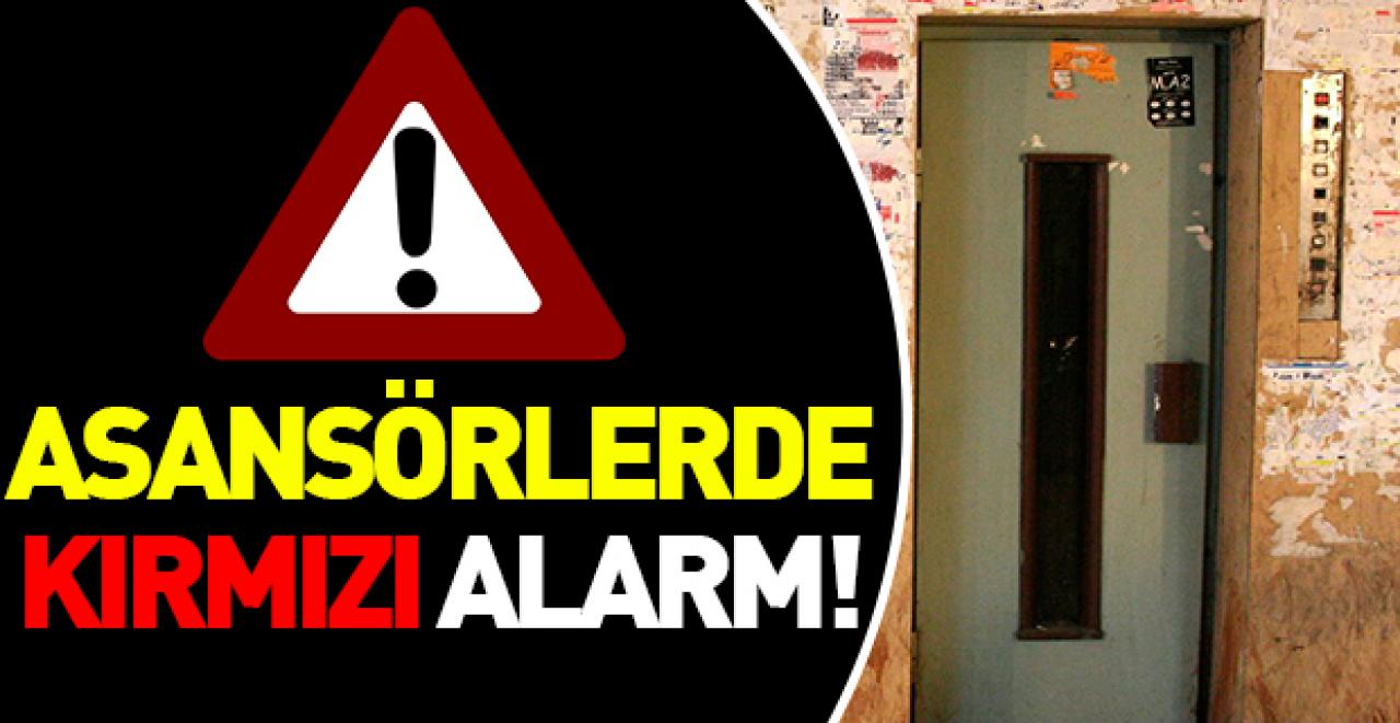 Asansörlerde kırmızı alarm