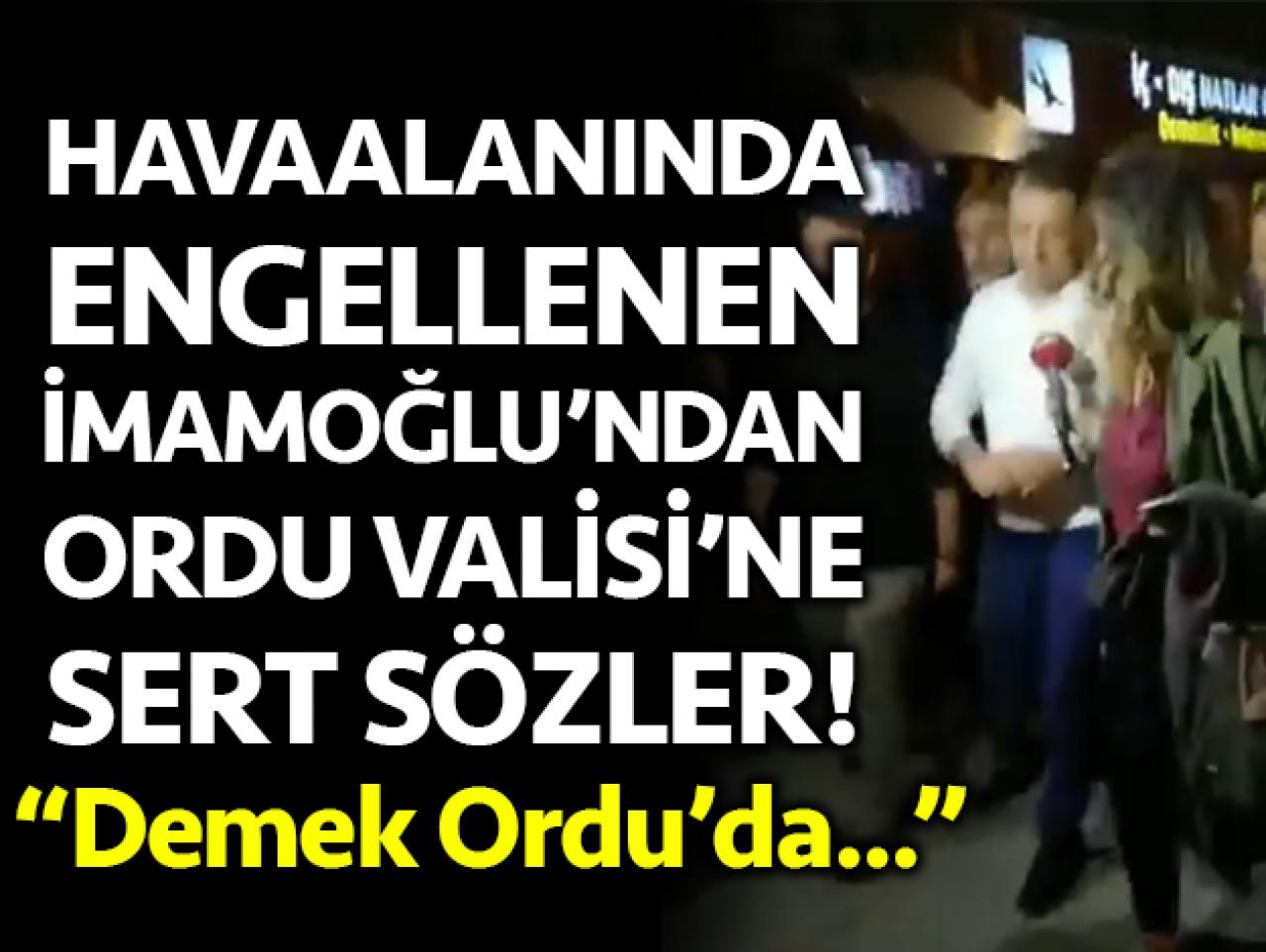 Ekrem İmamoğlu'ndan Ordu Valisi'ne tepki