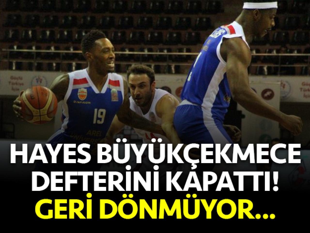 Kenny Hayes Büyükçekmece defterini kapattı