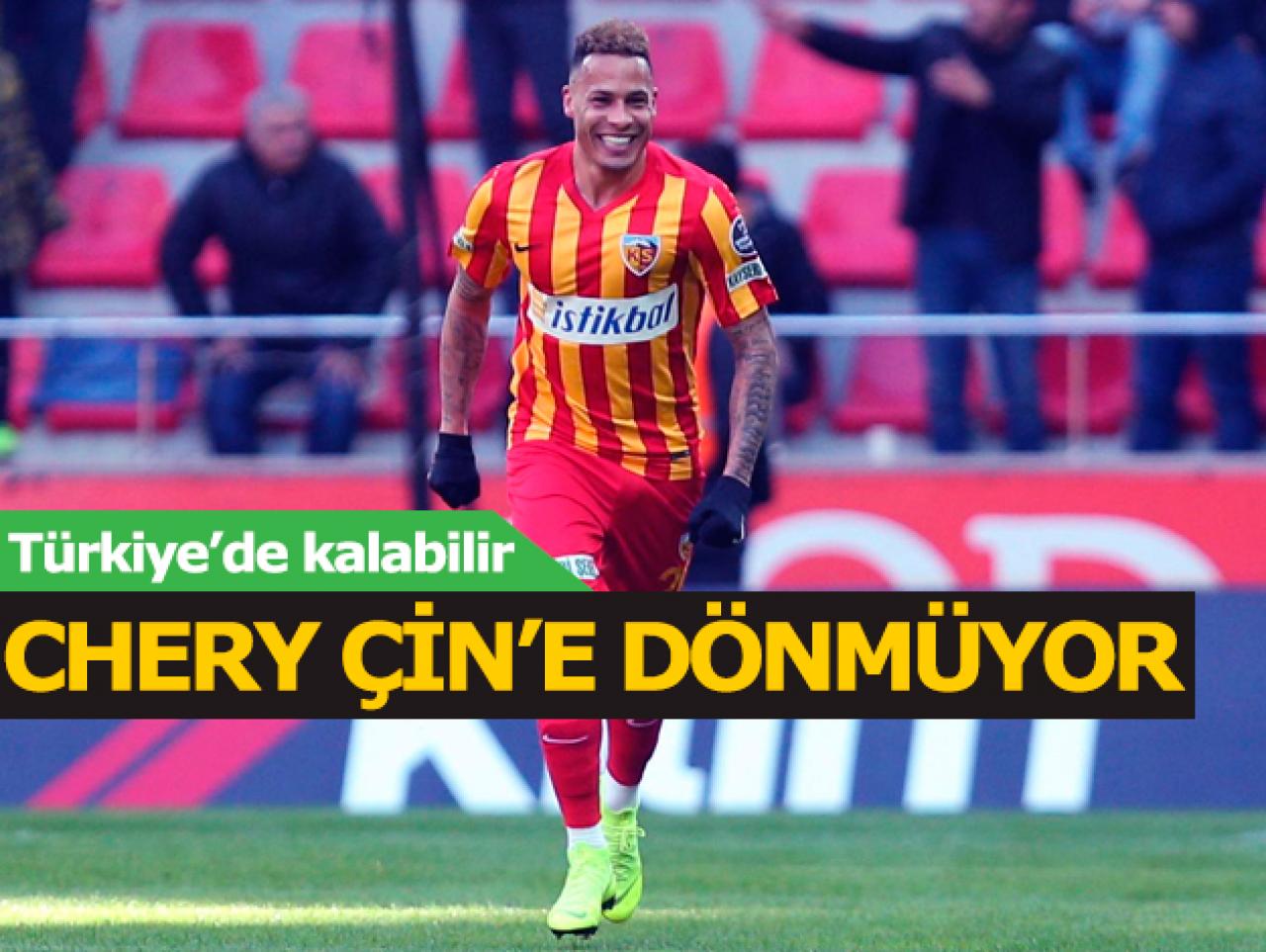 Tjaronn Chery Çin'e dönmüyor!