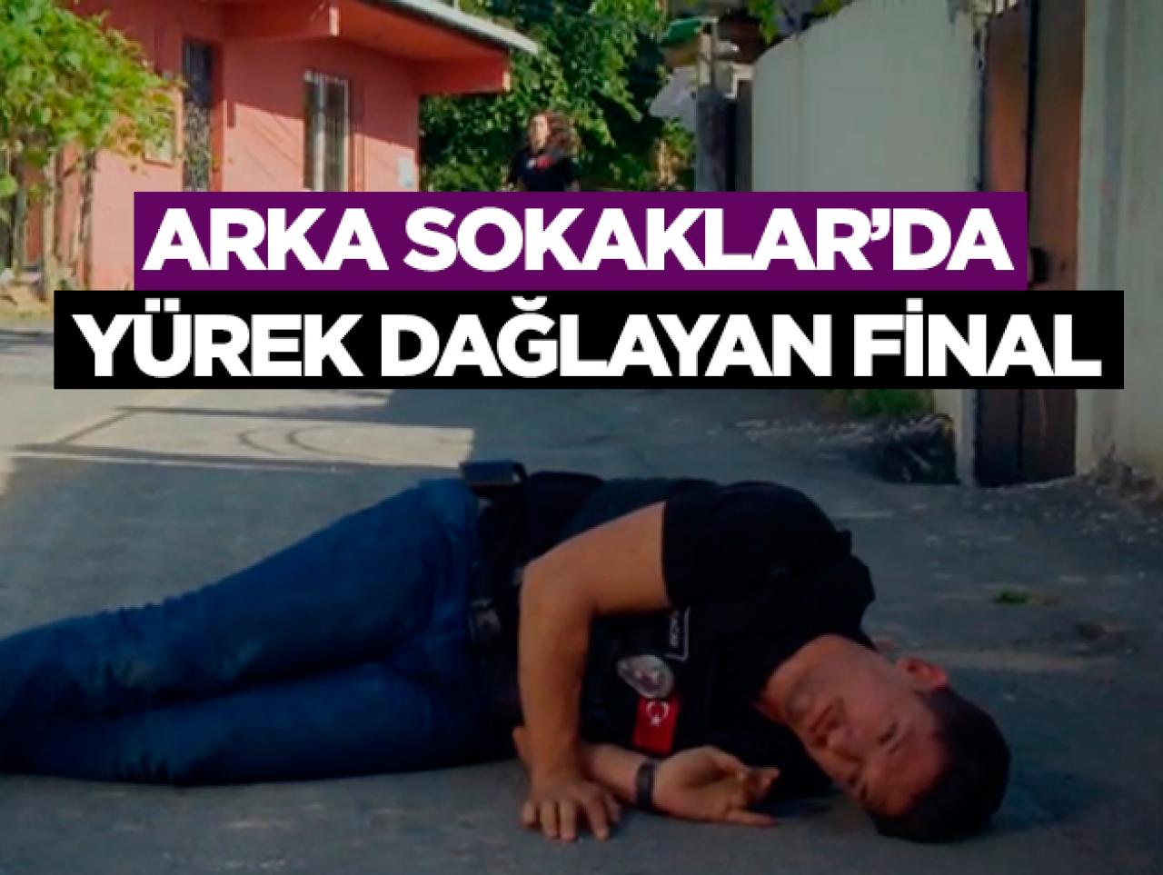 Arka Sokaklar'da yürek dağlayan final! Volkan şehit düştü