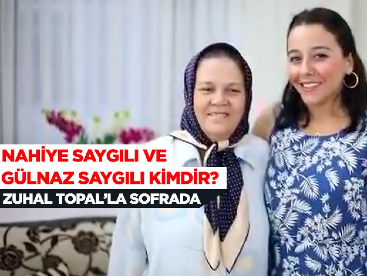 Zuhal Topal'la Sofrada Nahiye Saygılı ve kaynanası Gülnaz Saygılı kimdir?