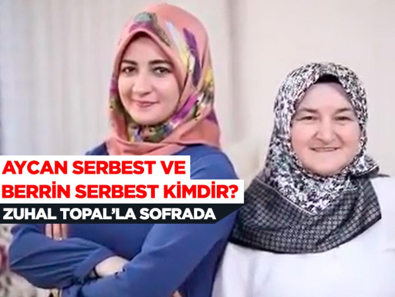 Zuhal Topal'la Sofrada Aycan Serbest ve kaynanası Berrin Serbest kimdir?