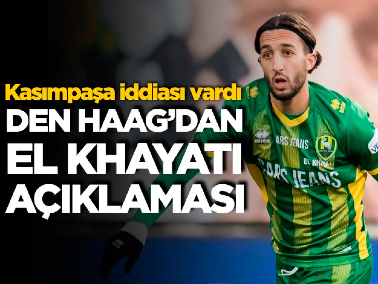 ADO Den Haag'dan El Khayati açıklaması