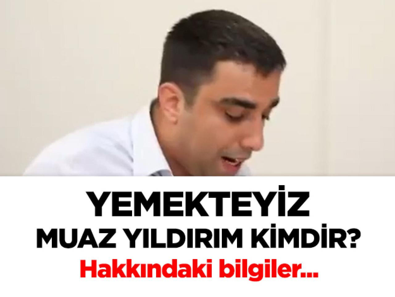 Yemekteyiz Muaz Yıldırım kimdir? Kaç yaşında, nereli ve mesleği