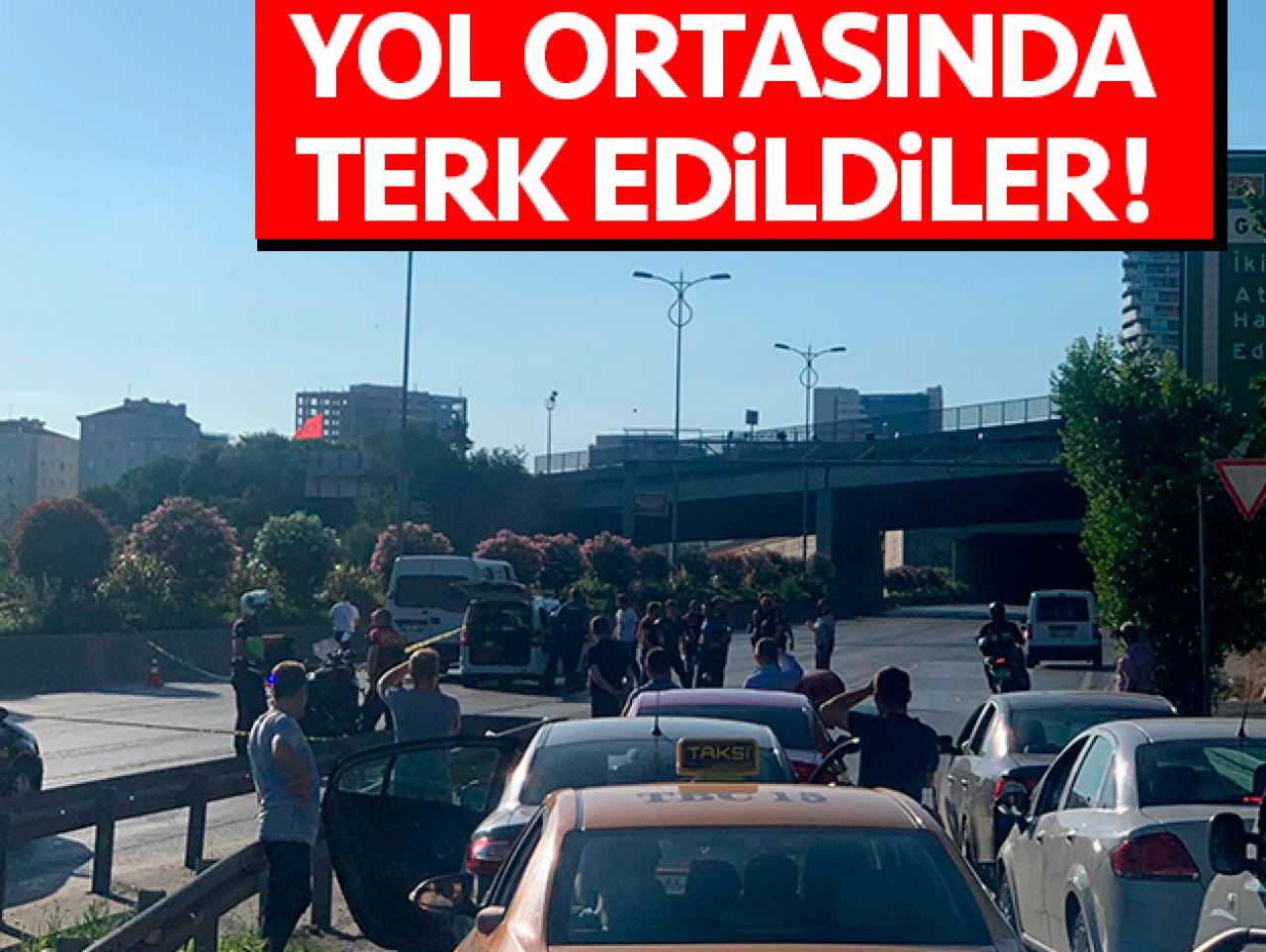 Yolun ortasında terk edildiler