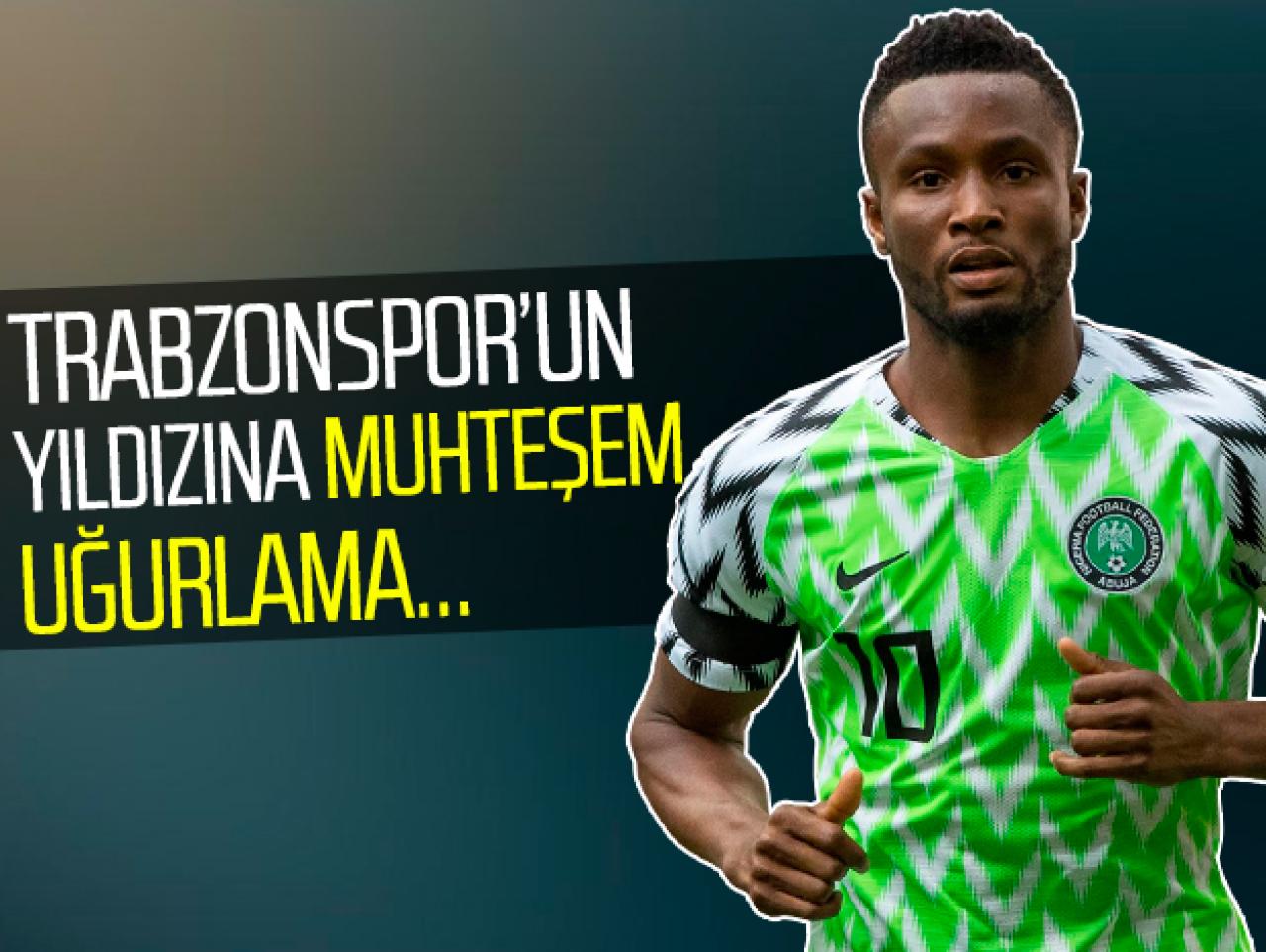 Obi Mikel'e muhteşem uğurlama