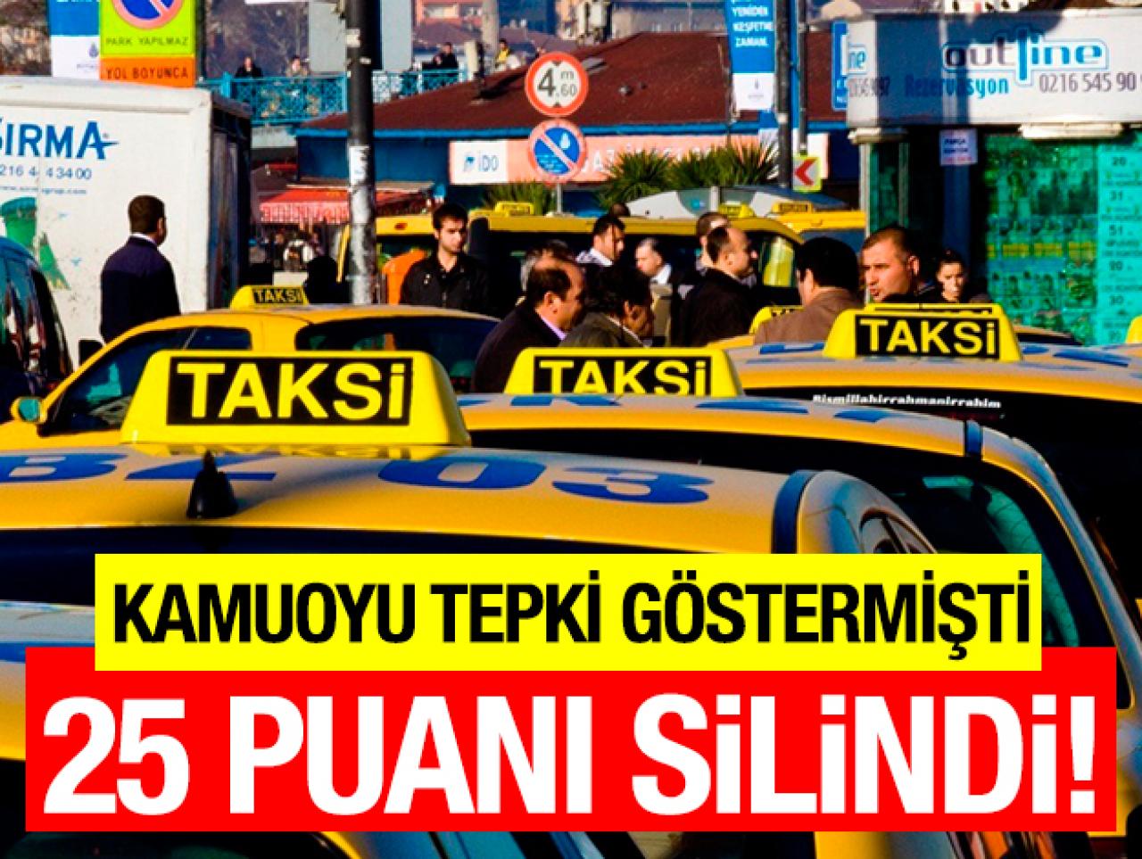 Darpçı taksicinin 25 puanı silinidi