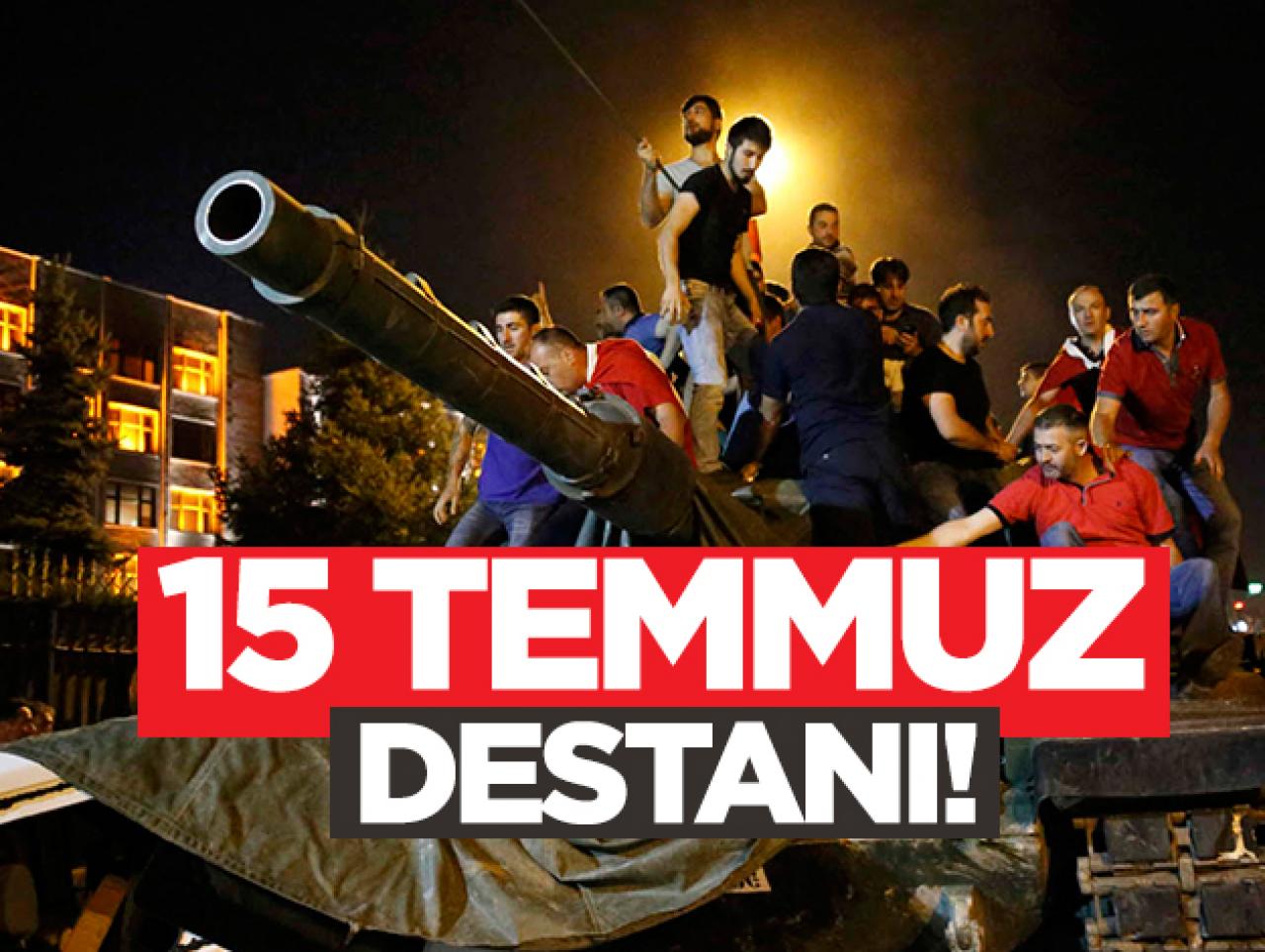 15 Temmuz destanı