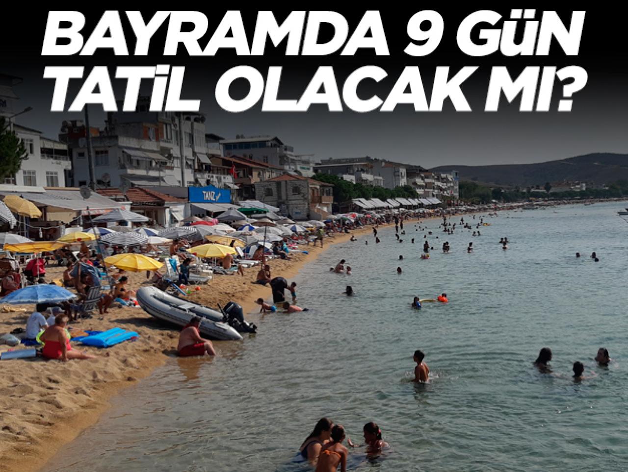 Turizmcilerden 9 günlük tatil talebi