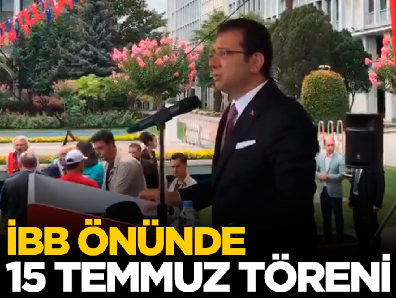 İBB önünde 15 Temmuz töreni