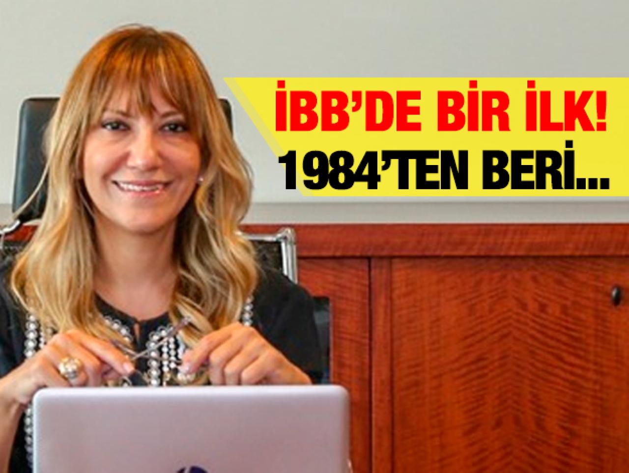 İBB'de ilk! Genel Sekreter Yardımcılığı'na Yeşim Meltem atandı