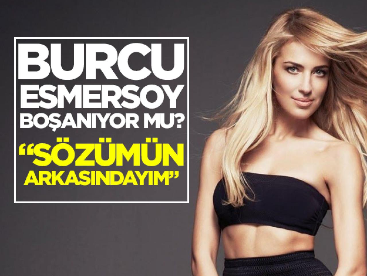 Burcu Esmersoy boşanıyor mu? Flaş açıklama sonrası ikinci kez konuştu