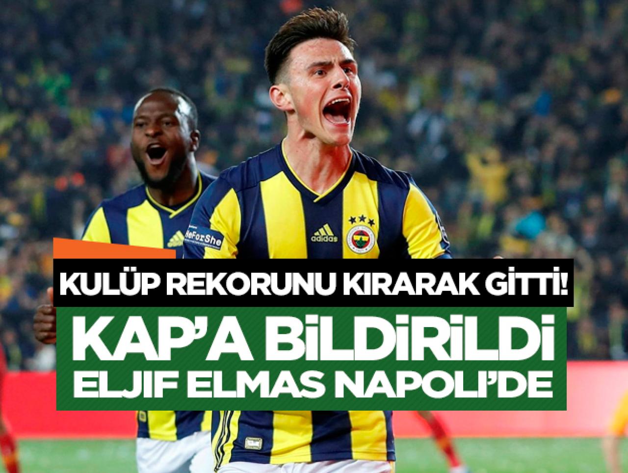 Eljif Elmas kulüp tarihine geçerek Napoli'ye transfer oldu