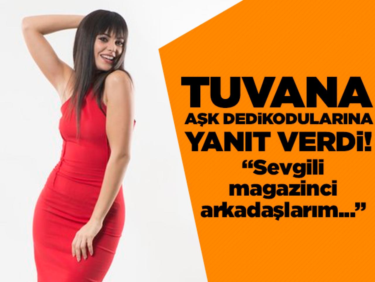 Tuvana Türkay Tolga Mendi ile aşk yaşıyor mu? Kendisi açıkladı