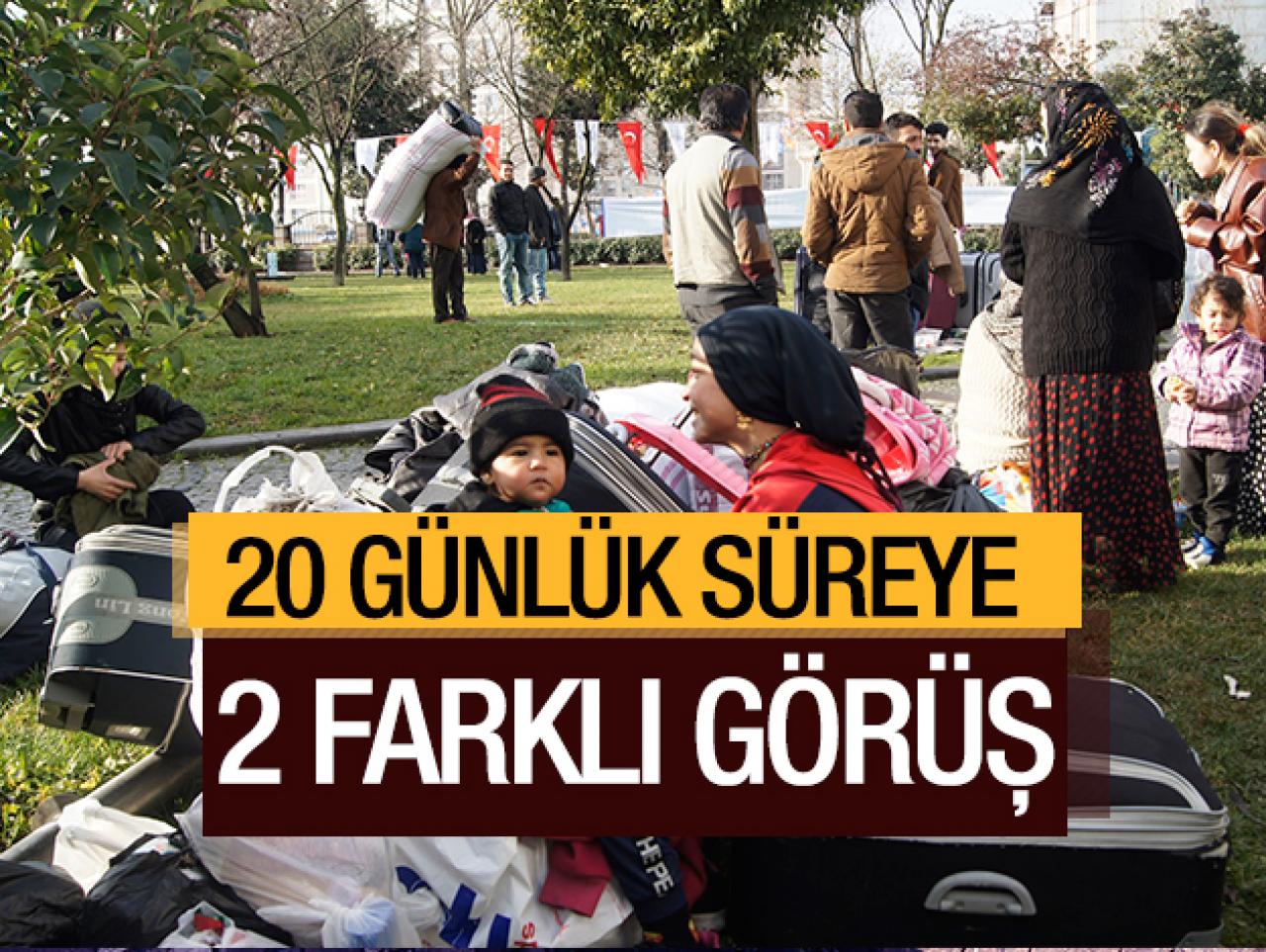 20 günlük süreye iki farklı görüş