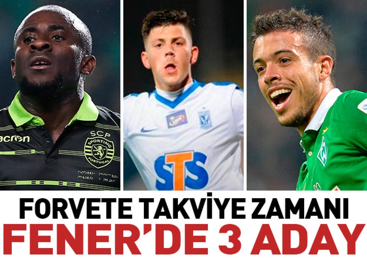 Fener'de forvete 3 aday