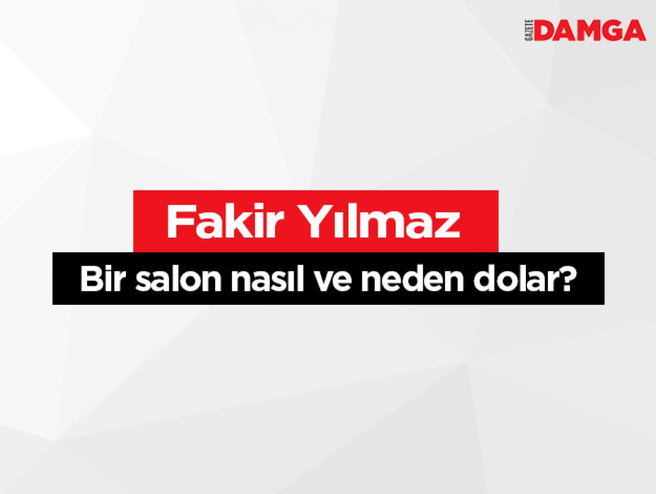 Bir salon nasıl ve neden dolar?