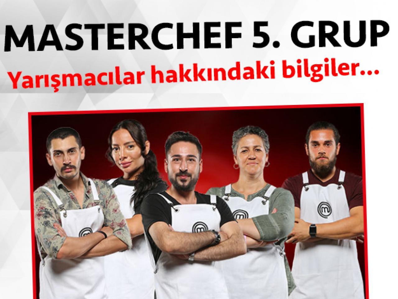 Masterchef 2. sezon 5. grup yarışmacıları/yarışmacı adayları kimdir