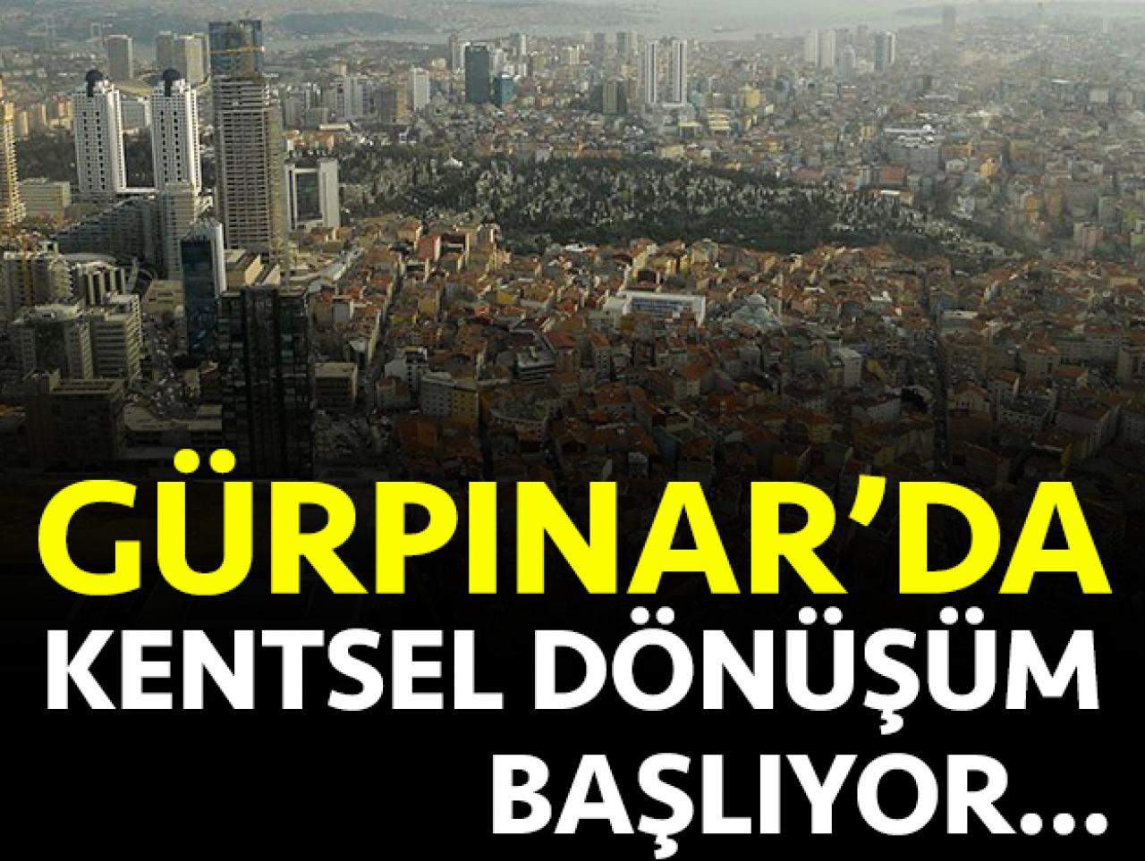 Beylikdüzü Gürpınar'da kentsel dönüşüm başlıyor