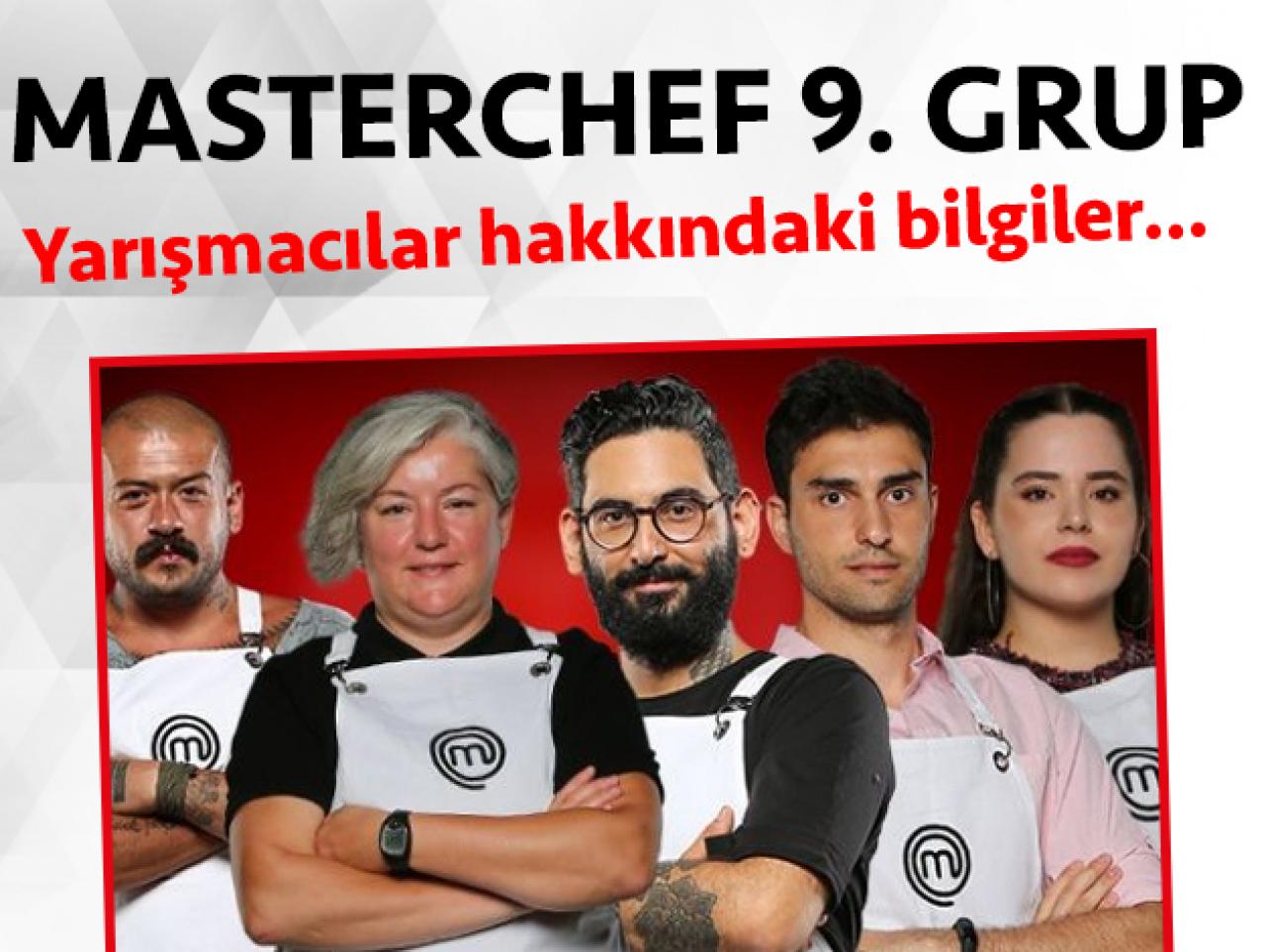 Masterchef 2. sezon 9. grup yarışmacıları/yarışmacı adayları kimdir