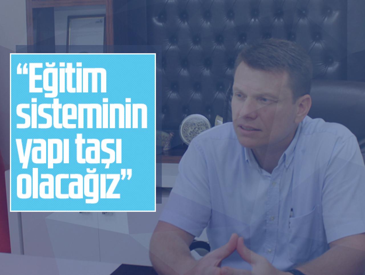 Eğitim sisteminin yapı taşı olacağız