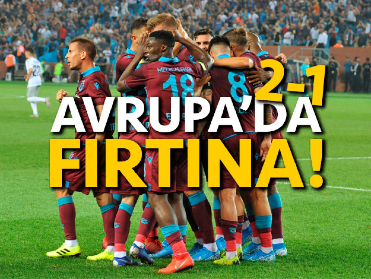 Avrupa'da Trabzonspor 'Fırtına'sı!