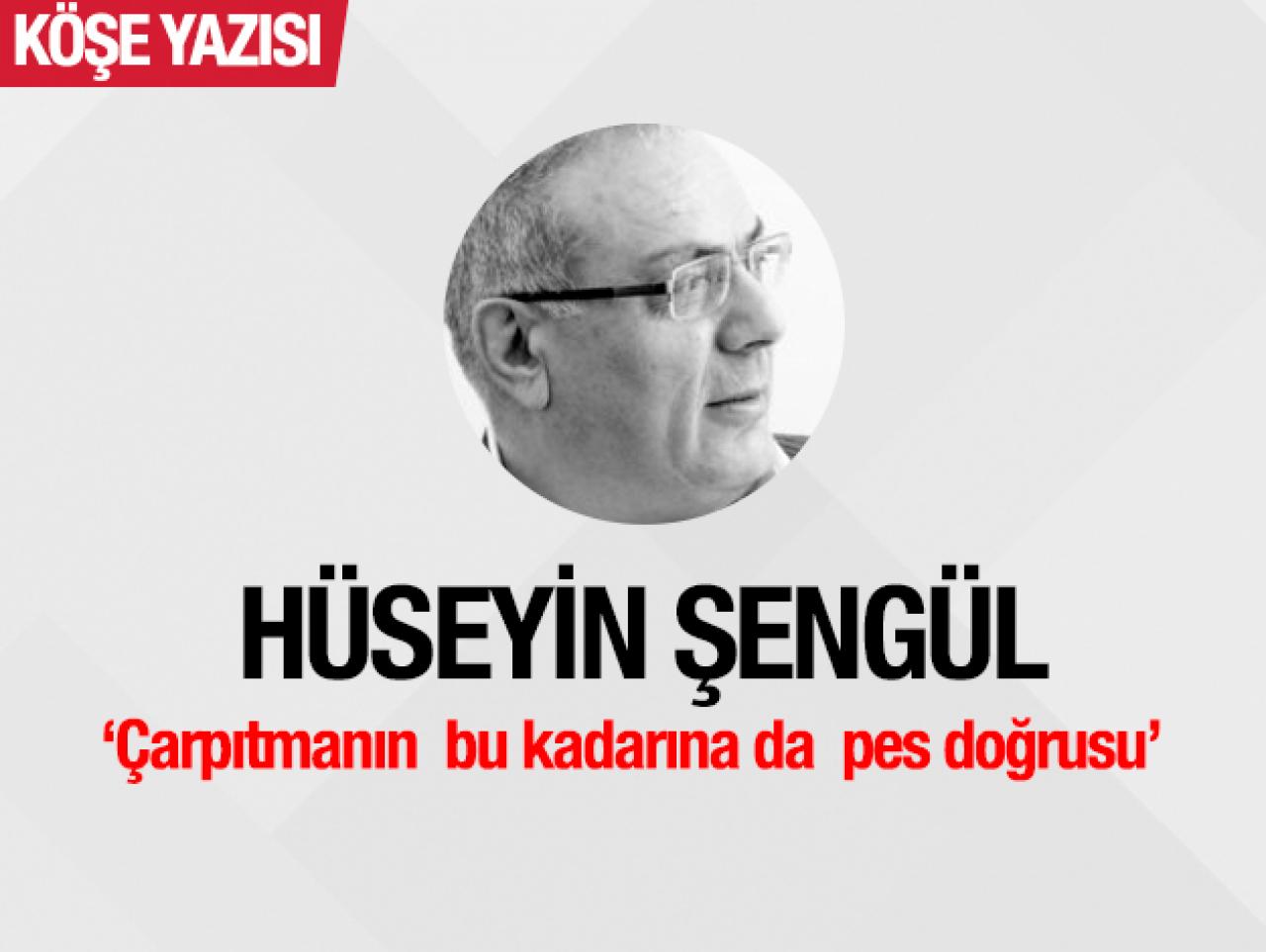 Çarpıtmanın  bu kadarına da  pes doğrusu