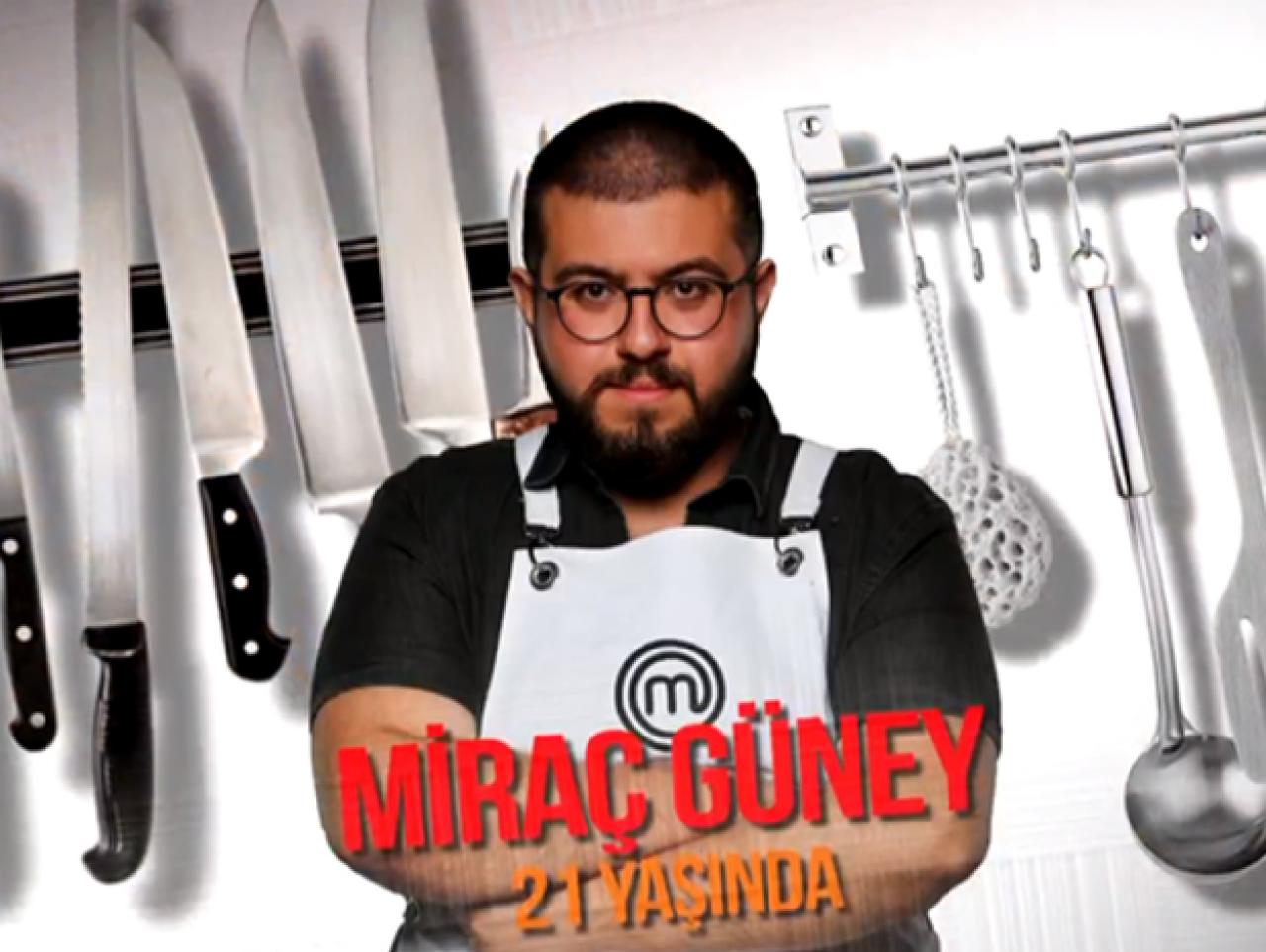 Masterchef Türkiye Miraç Güney kimdir? Kaç yaşında, nereli ve mesleği