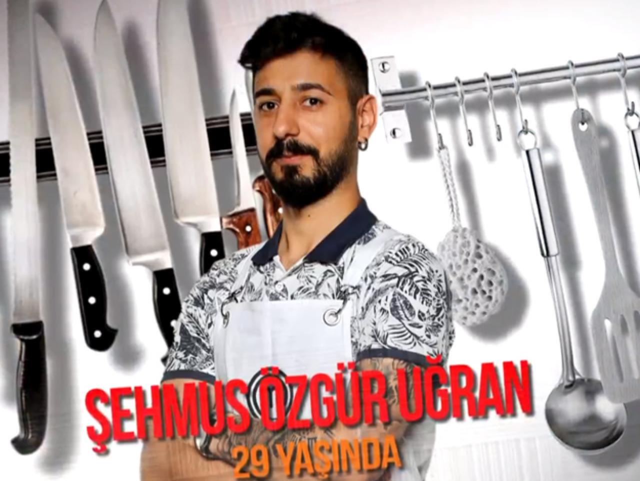 Masterchef Türkiye Şehmus Özgür Uğran kimdir? Kaç yaşında, nereli ve mesleği