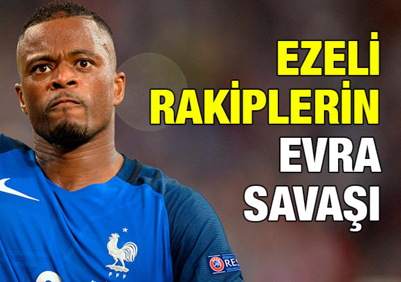 Ezeli rakipler Evra için savaşıyor