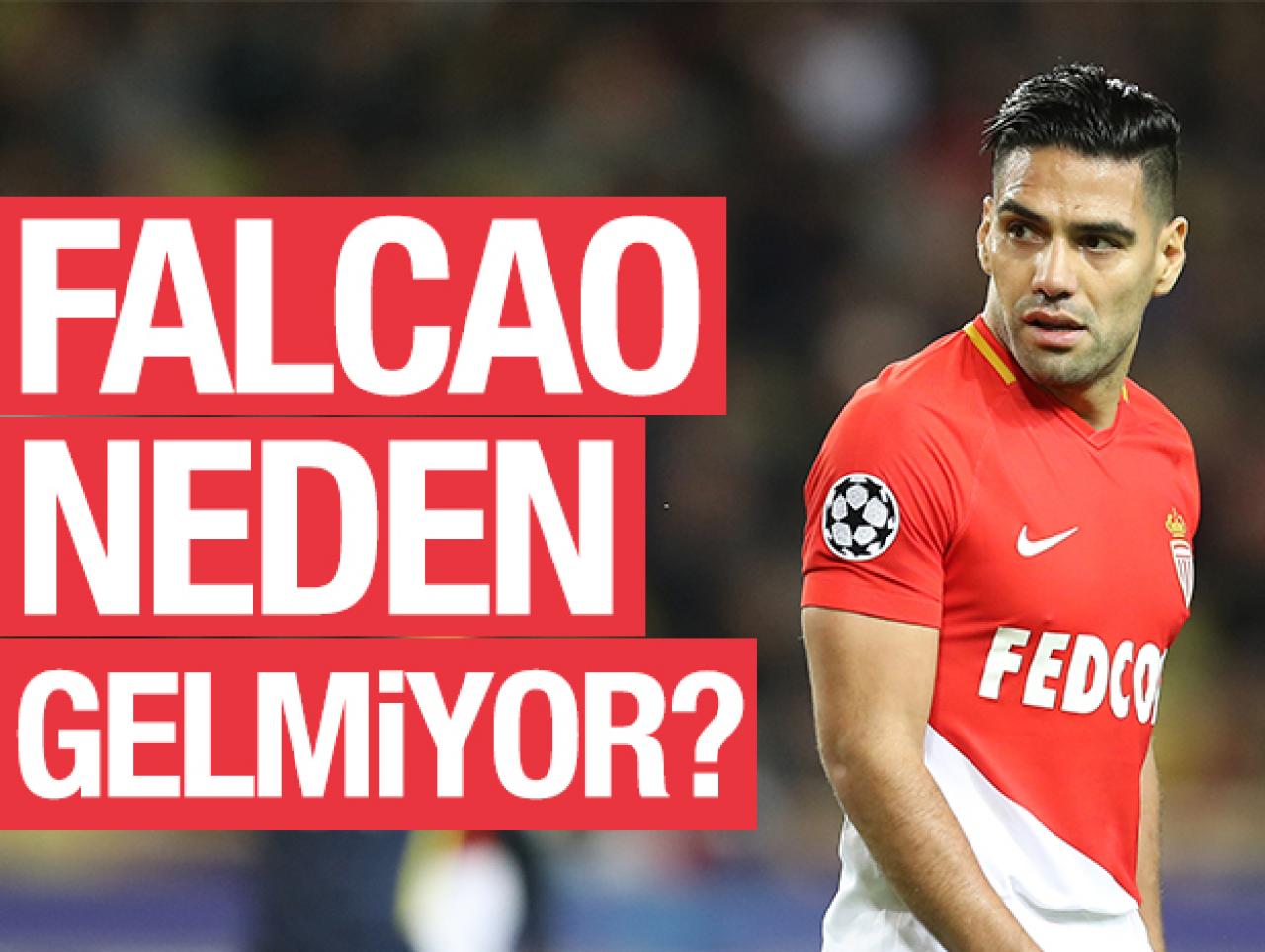 Falcao neden gelmiyor? 5 önemli başlık...