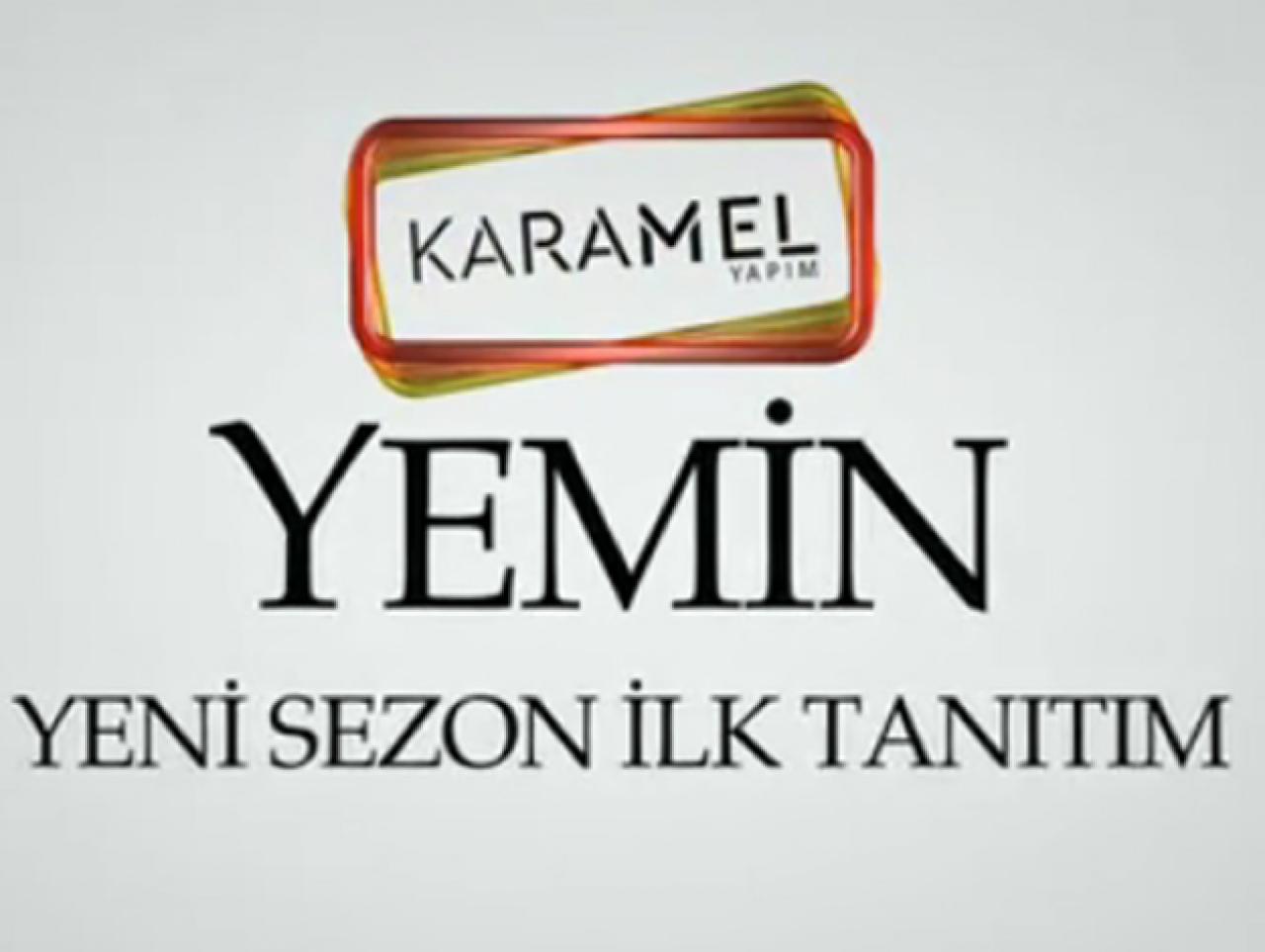 Karamel Yapım Yemin 2. sezon başlangıç tarihini açıkladı! 71. bölüm ne zaman yayınlanacak