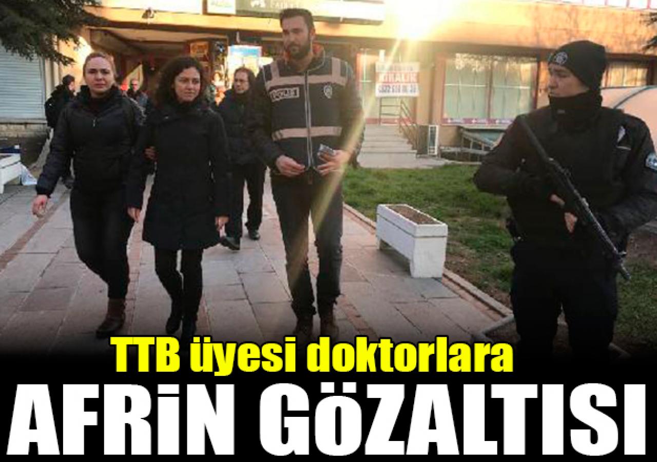 TTB üyesi doktorlar gözaltına alındı