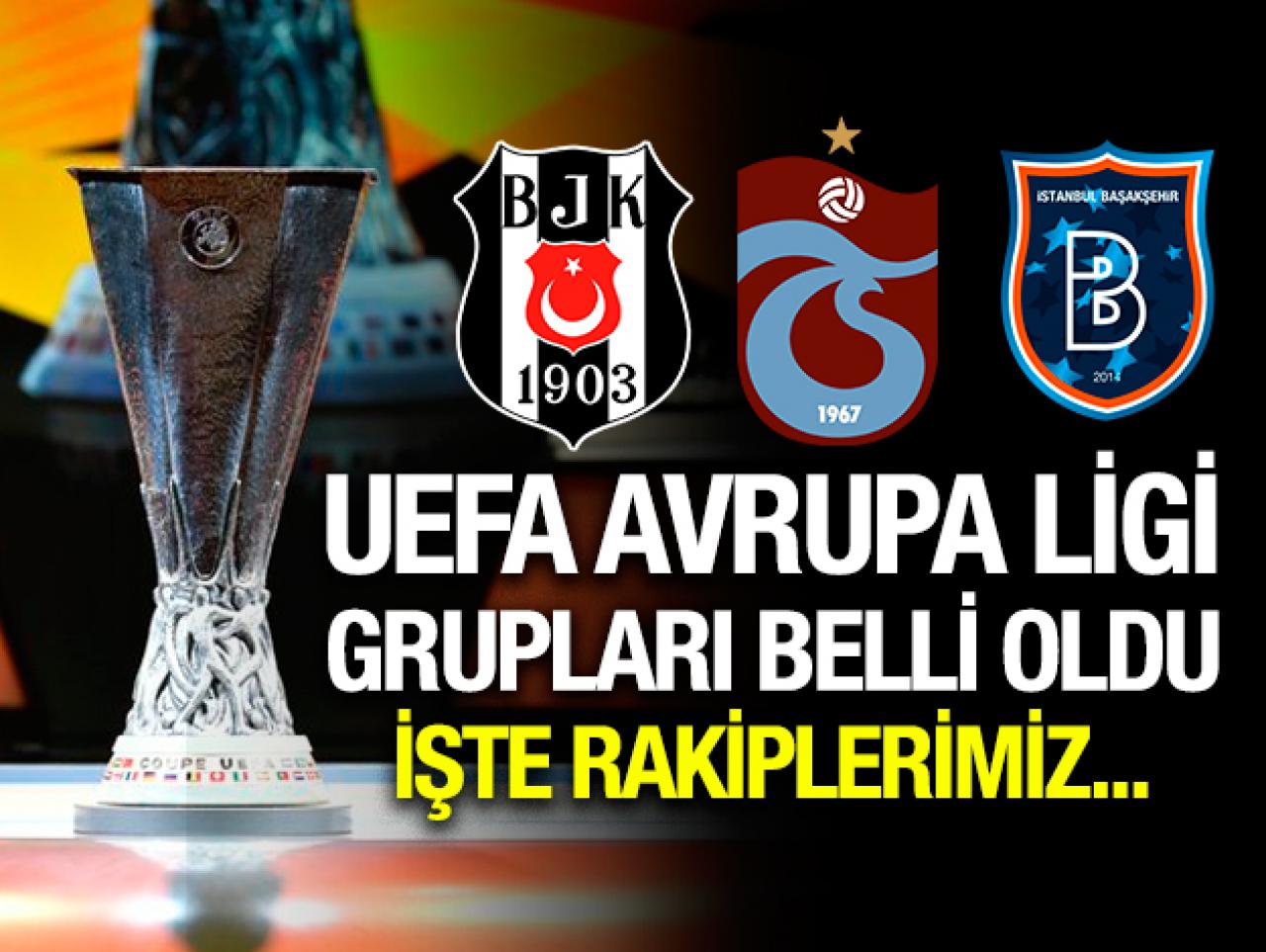 Beşiktaş, Trabzonspor ve Medipol Başakşehir'in UEFA'daki rakipleri belli oldu