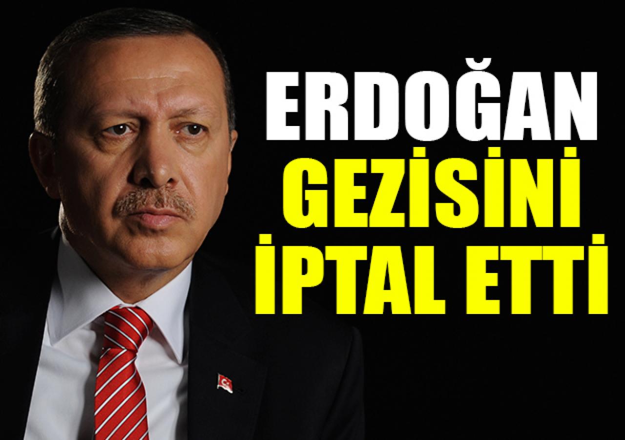 Erdoğan gezisini erteledi