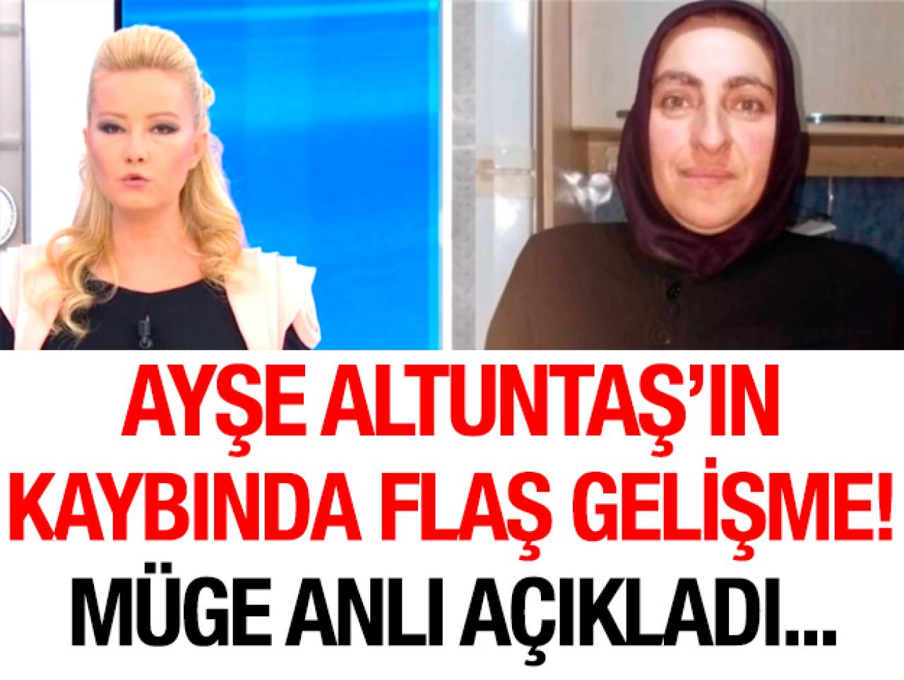 Ayşe Altuntaş'ın kaybında flaş gelişme! Mehmet Taşdelen gözaltında