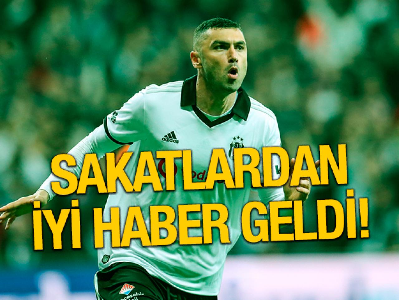 Beşiktaş'ta sakatlardan mutlu haber